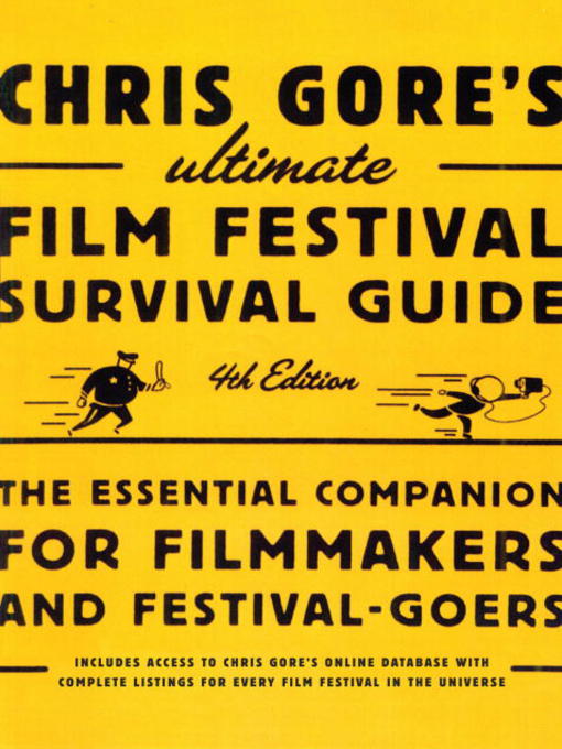 Title details for Chris Gore's Ultimate Film Festival Survival Guide by Chris Gore - Available